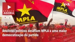 África Agora: Analistas políticos desafiam MPLA a uma maior democratização do partido